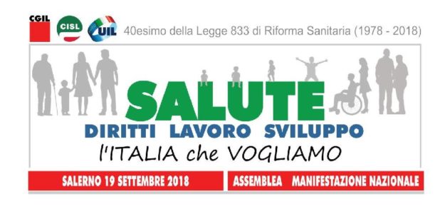 Assemblea Nazionale CGIL-CISL-UIL “Salute Diritti Lavoro Sviluppo – L’Italia che vogliamo”
